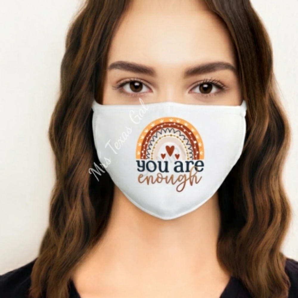 You Are Enough Mask